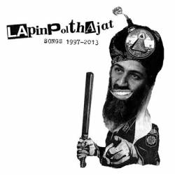 Lapinpolthajat : Songs 1997-2013